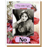 The Older I Get Card