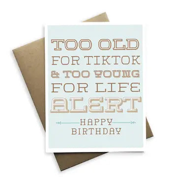 Too Old for Tiktok Birthday Card