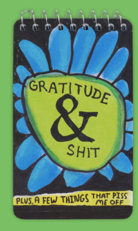 Gratitude & Shit Notebook