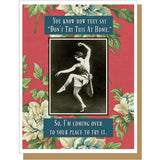 Don't Try This At Home Card