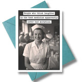 Laughter Best Medicine Card