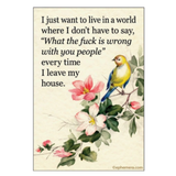 I Just Want to Live Magnet
