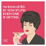 I'm Exhausted Cocktail Napkins