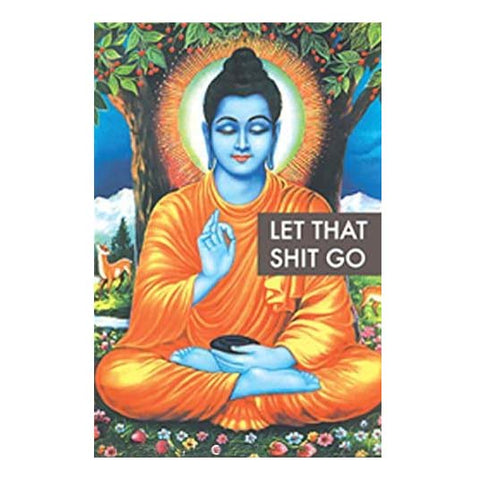 Let That Shit Go Magnet