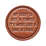 My Body Is Not a Temple Leather Coaster