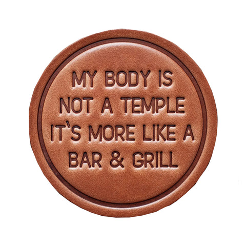 My Body Is Not a Temple Leather Coaster