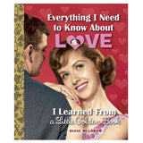 Everything I Need to Know About Love