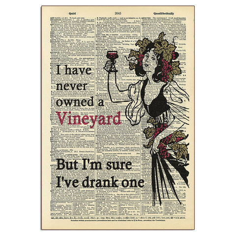 Never Owned a Vineyard Sign