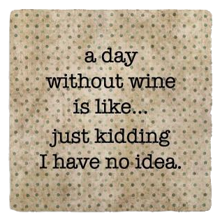 Day Without Wine Coaster