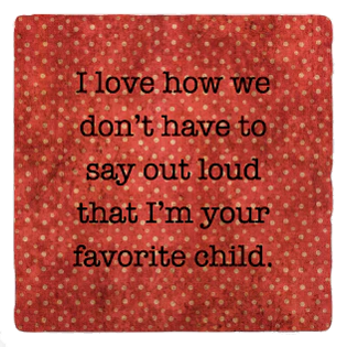 Favorite Child Coaster