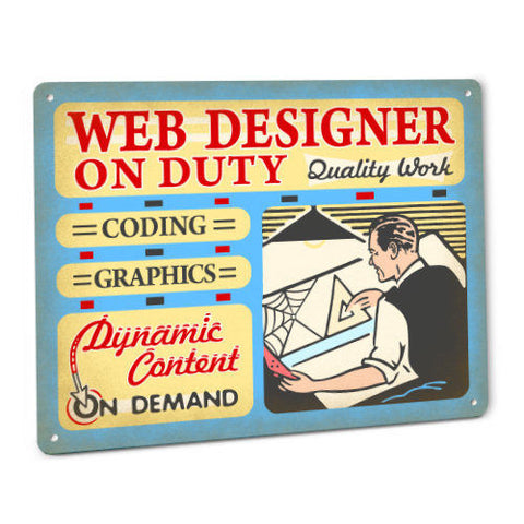 Web Designer on Duty Metal Sign (male)