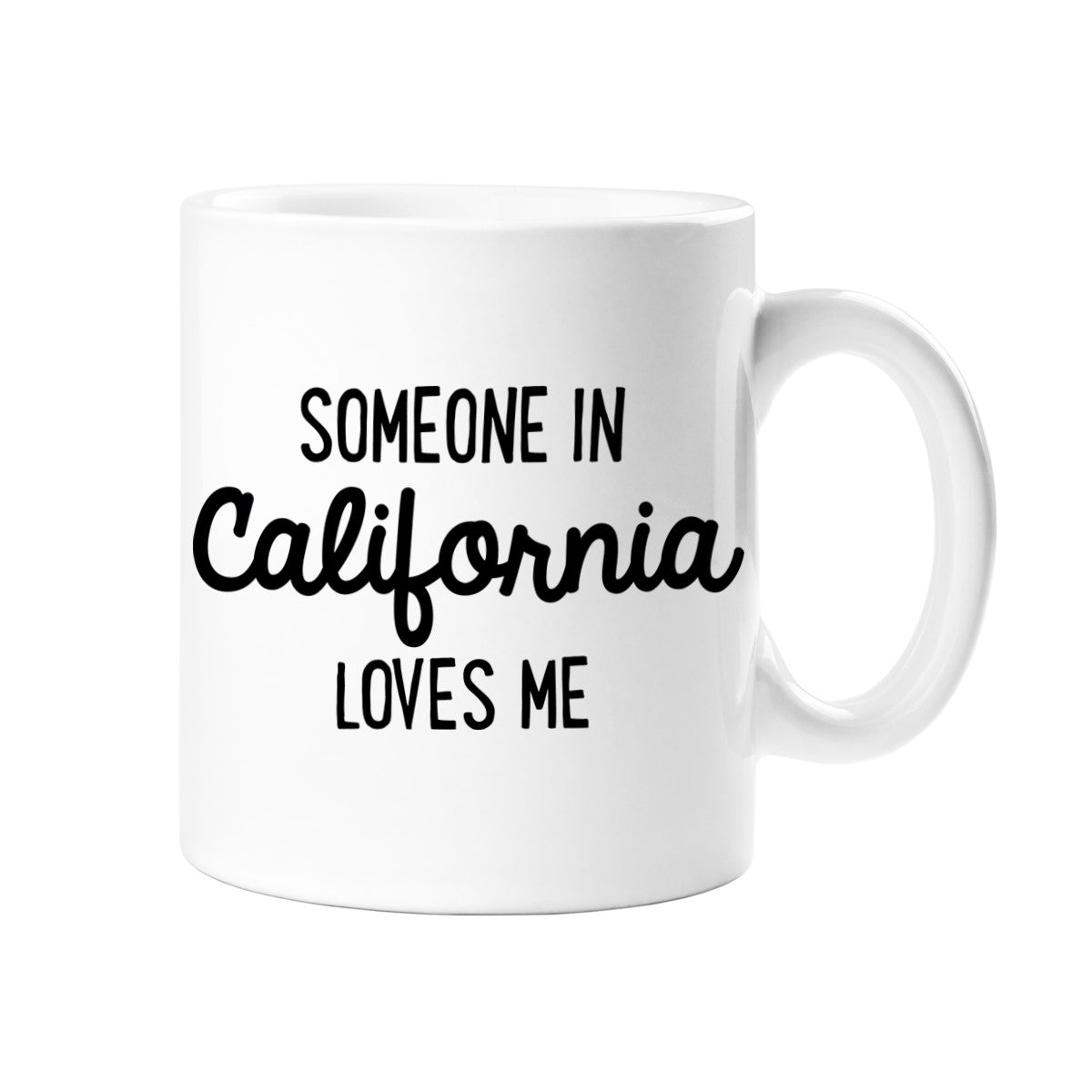  Someone in California Loves Me Ceramic Mug