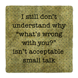 What's Wrong with You? Coaster