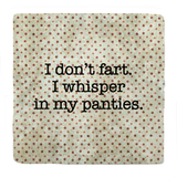Whisper in My Panties Coaster
